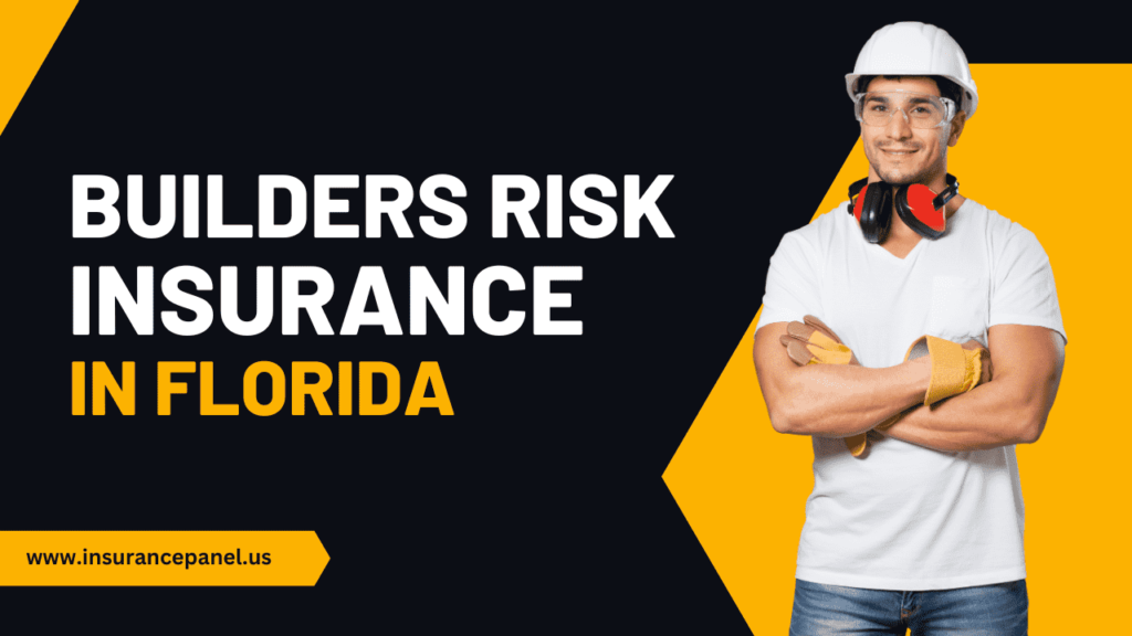 Builders Risk Insurance in Florida